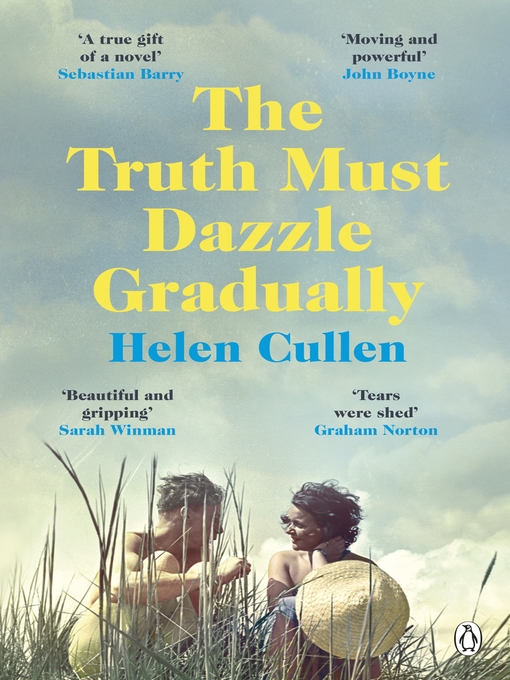 Title details for The Truth Must Dazzle Gradually by Helen Cullen - Wait list